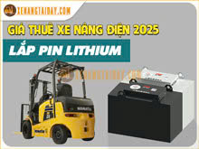 Bảng Giá Cho Thuê Xe Nâng Điện Lắp Pin Lithium Mới Nhất Năm 2025