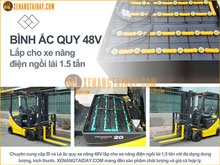 Giá bình ắc quy 48V năm 2025 | Lắp xe nâng điện ngồi 1,5 tấn