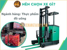 Ngành thực phẩm, đồ uống thì nên chọn xe nâng loại nào cho phù hợp