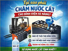 Tại sao phải châm nước cất cho bình điện xe nâng?