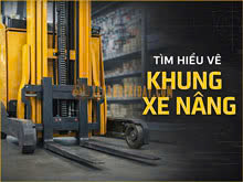 Tìm hiểu về khung xe nâng hàng