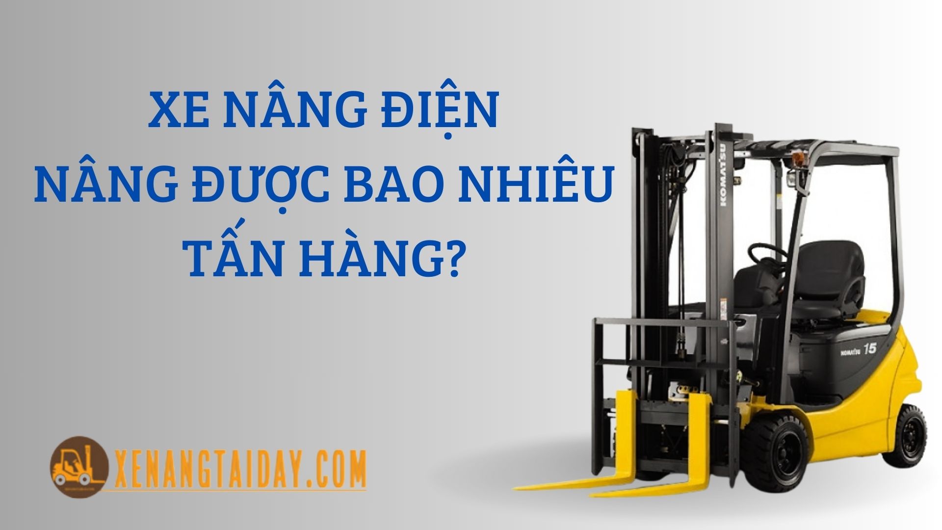 Xe nâng điện nâng được bao nhiêu tấn hàng?