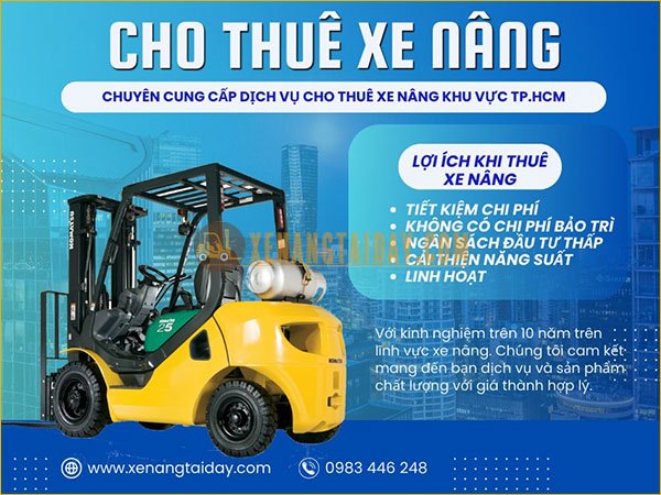 Cung cấp dịch vụ thuê xe nâng tại Sài Gòn Giá Tốt 