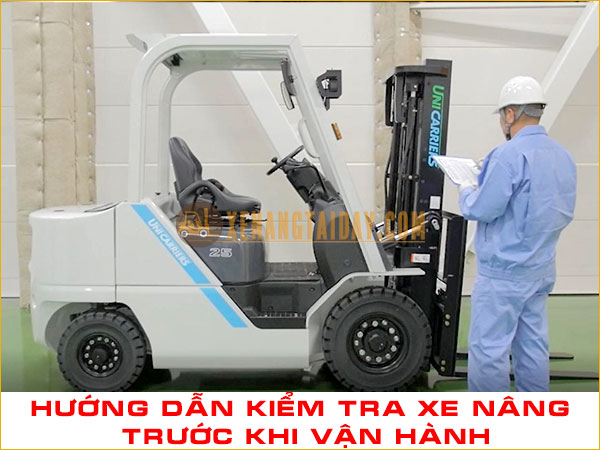 Một số bước kiểm tra xe nâng trước khi vận hành không thể bỏ qua
