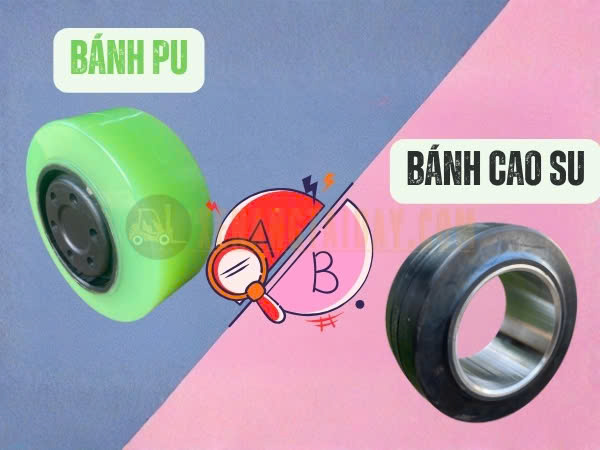 Nên lựa chọn bánh PU hay bánh cao su cho xe nâng điện đứng?