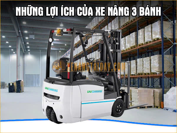  Những lợi ích khi dùng xe nâng điện ngồi 3 bánh