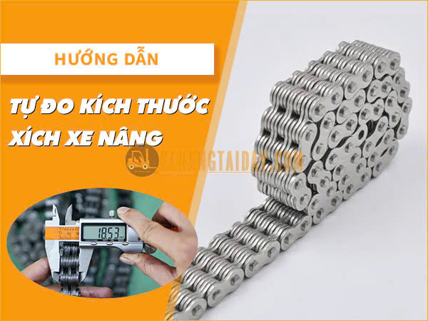 Quy trình đo xích xe nâng và các lưu ý quan trọng